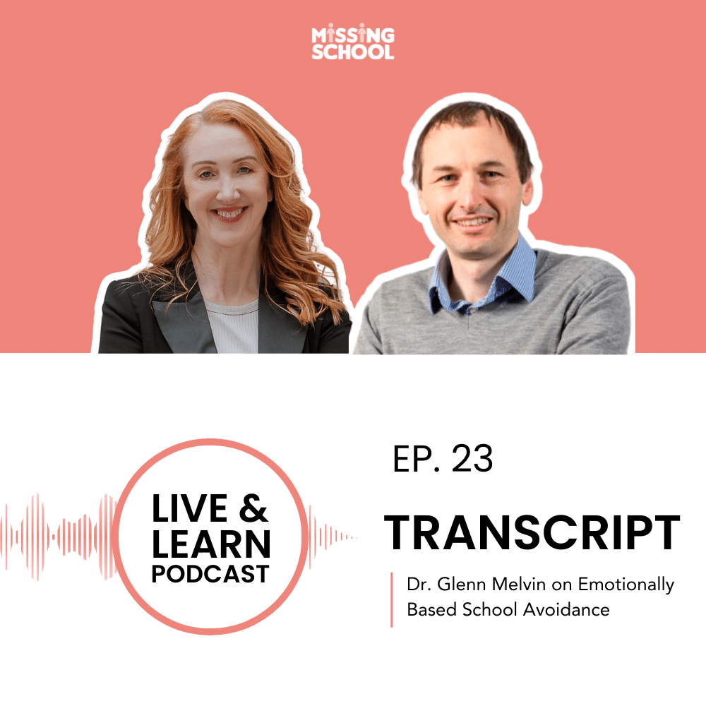DR Glenn Melvin and Megan Gilmour Podcast on Emotionally Based School Avoidance